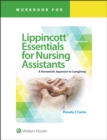 Image for Workbook for Lippincott Essentials for Nursing Assistants : A Humanistic Approach to Caregiving