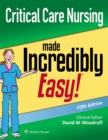 Image for Critical care nursing made incredibly easy!