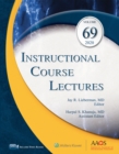 Image for Instructional Course Lectures. Volume 69