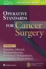 Image for Operative standards for cancer surgeryVolume III,: Hepatobiliary, peritoneal malignancies, neuroendocrine, sarcoma, adrenal, bladder