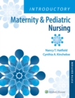 Image for Introductory Maternity &amp; Pediatric Nursing