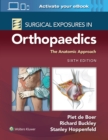 Image for Surgical exposures in orthopaedics  : the anatomic approach