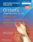 Image for Fabrication Process Manual for Orthotic Intervention for the Hand and Upper Extremity