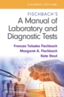 Image for Fischbach&#39;s A Manual of Laboratory and Diagnostic Tests