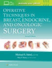 Image for Operative Techniques in Breast, Endocrine, and Oncologic Surgery: Print + eBook with Multimedia