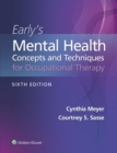 Image for Early&#39;s mental health concepts and techniques in occupational therapy