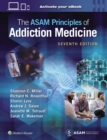 Image for The ASAM principles of addiction medicine