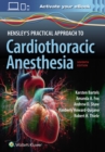 Image for Hensley&#39;s Practical Approach to Cardiothoracic Anesthesia: Print + eBook with Multimedia