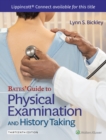 Image for Bates&#39; Guide To Physical Examination and History Taking 13e with Videos Lippincott Connect Print Book and Digital Access Card Package