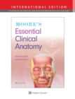 Image for Moore&#39;s Essential Clinical Anatomy 7e Lippincott Connect International Edition Print Book and Digital Access Card Package