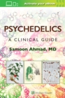 Image for Psychedelics: A Clinical Guide