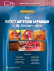 Image for The direct anterior approach to hip reconstruction