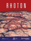 Image for Rhoton cranial anatomy and surgical approaches