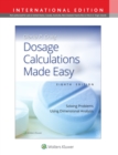 Image for Dosage Calculations Made Easy