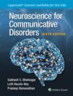 Image for Neuroscience for the Study of Communicative Disorders 6e Lippincott Connect Print Book and Digital Access Card Package
