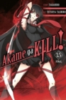 Image for Akame ga Kill!, Vol. 15