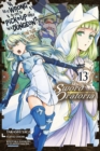 Image for Is It Wrong to Try to Pick Up Girls in a Dungeon? On the Side: Sword Oratoria, Vol. 13 (manga)