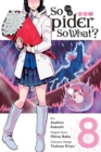 Image for So I&#39;m a Spider, So What?, Vol. 8