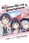 Image for In Another World with My Smartphone, Vol. 6 (manga)