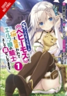 Image for I&#39;m a &quot;behemoth&quot;, an S-ranked monster, but mistaken for a cat, I live as an elf girl&#39;s petVolume 1