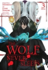 Image for The Wolf Never Sleeps, Vol. 3