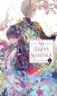 Image for My Happy Marriage, Vol. 1 (light novel)