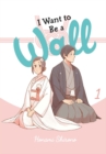 Image for I want to be a wallVol. 1