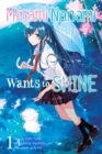 Image for Minami Nanami Wants to Shine, Vol. 1