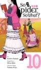 Image for So I&#39;m a Spider, So What?, Vol. 10