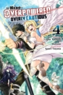 Image for The Hero Is Overpowered But Overly Cautious, Vol. 4 (manga)