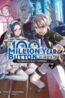 Image for I kept pressing the 100-million-year button and came out on topVol. 7