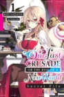 Image for Our Last Crusade or the Rise of a New World: Secret File, Vol. 1 (light novel)