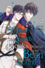 Image for The Other World&#39;s Books Depend on the Bean Counter, Vol. 2