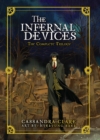 Image for The infernal devices  : the complete trilogy