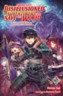 Image for Apparently, Disillusioned Adventurers Will Save the World, Vol. 2 (light novel)