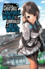 Image for I Got a Cheat Skill in Another World and Became Unrivaled in the Real World, Too, Vol. 3 (manga)