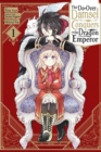 Image for The second-chance noble daughter sets out to conquer the Dragon EmperorVolume 1