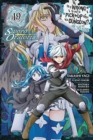 Image for Is It Wrong to Try to Pick Up Girls in a Dungeon? On the Side: Sword Oratoria, Vol. 19 (manga)
