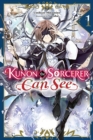 Image for Kunon the Sorcerer Can See Through, Vol. 1 (light novel)