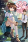Image for My Instant Death Ability Is So Overpowered, No One in This Other World Stands a Chance Against Me!, Vol. 5 (light novel)