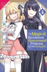 Image for The magical revolution of the reincarnated princess and the genius young ladyVol. 4