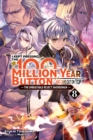 Image for I Kept Pressing the 100-Million-Year Button and Came Out on Top, Vol. 8 (light novel)