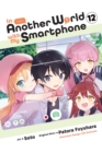 Image for In Another World with My Smartphone, Vol. 12 (manga)
