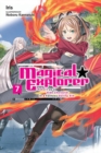 Image for Magical Explorer, Vol. 7 (light novel) Reborn as a Side Character in a Fantasy Dating Sim
