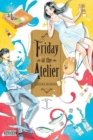 Image for Friday at the Atelier, Vol. 1