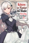 Image for Reborn to Master the Blade: From Hero-King to Extraordinary Squire, Vol. 3 (light novel)