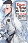 Image for Reborn to Master the Blade: From Hero-King to Extraordinary Squire, Vol. 5 (light novel)