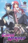 Image for Classroom for Heroes, Vol. 1