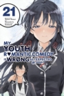 Image for My youth romantic comedy is wrong, as I expected @ comicVol. 21