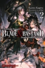 Image for Blade &amp; Bastard, Vol. 2 (light novel)